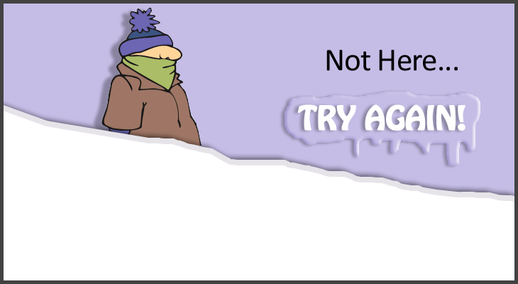 Try Again!
